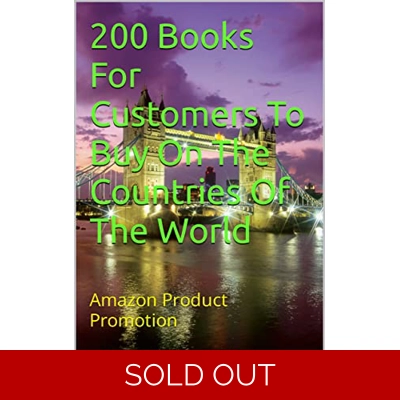 200 Books For Customers To Buy On The Countries Of The World: Amazon Product Promotion (Amazon Book Promotion 126) Kindle Edition by Amina Ijaz (Aut